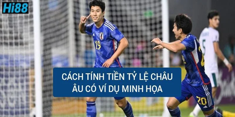 cach-tinh-tien-ty-le-chau-au-co-vi-du-minh-hoa