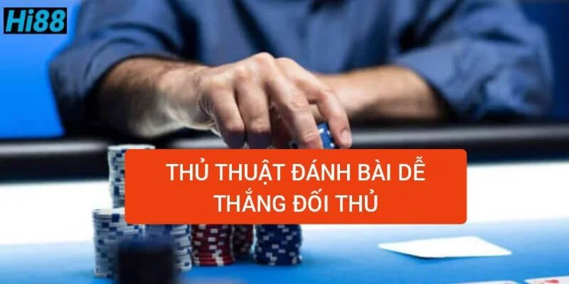 thu-thuat-danh-bai-de-thang-doi-thu