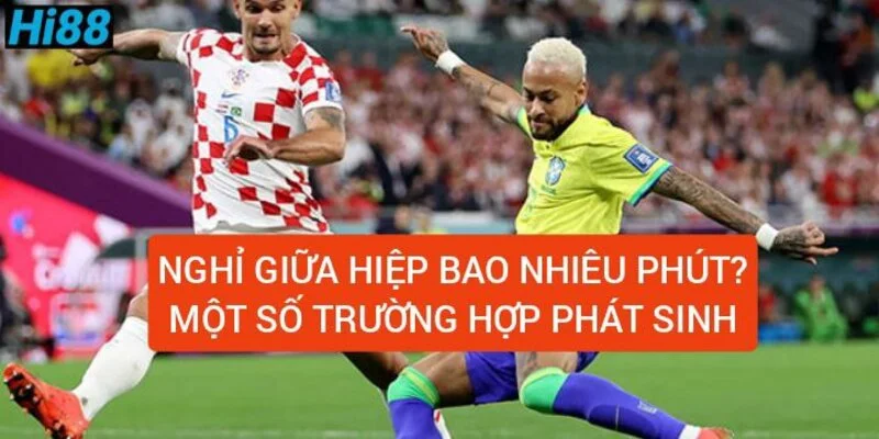 nghi-giua-hiep-la-bao-nhieu-phut-mot-so-truong-hop-phat-sinh